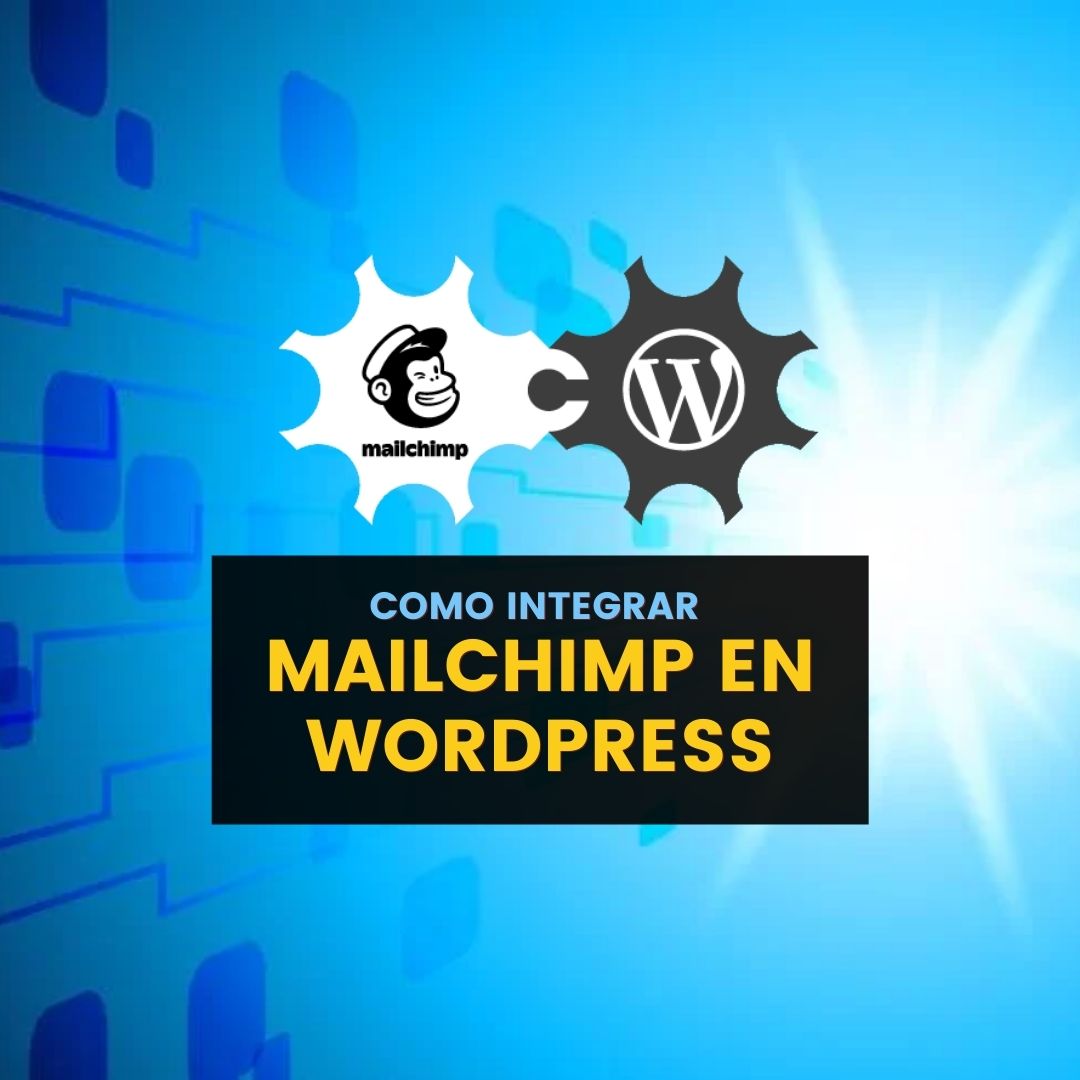 ¿Cómo integrar MailChimp en WordPress?