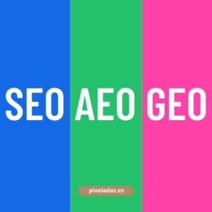 Descubre por qué SEO, AEO y GEO revolucionan la creación de contenido y aprende a posicionarte mejor en buscadores y asistentes con IA.